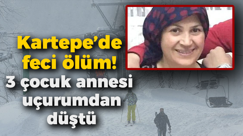 Kartepe Kayak Merkezi’nde feci ölüm! 3 çocuk annesi uçurumdan düştü