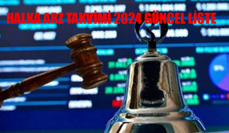 Halka Arz Takvimi 2024 GÜNCEL LİSTE: 15-19 Ocak Yeni Halka Arz Var Mı? Halka Arz Neden Yok? SPK Yeni Halka Arz Tarihleri