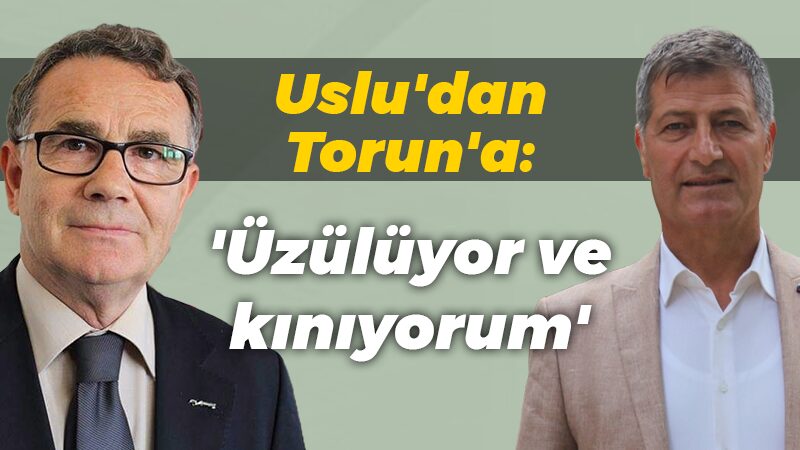 Bozkurt Uslu’dan Emirşah Torun’a: Üzülüyor ve kınıyorum