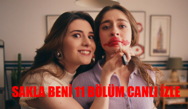 Star TV Sakla Beni Yeni Bölüm İzle! Sakla Beni 11 Bölüm İzle CANLI YAYIN! Sakla Beni Son Bölüm Full İzle Youtube! Sakla Beni 11 Bölüm İzle