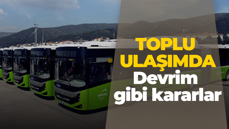 Kocaeli’nin toplu ulaşımında devrim niteliğinde kararlar!