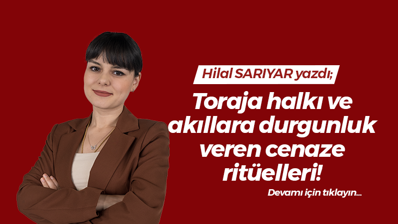 Ölüleri ile birlikte aynı evde yaşamaya devam eden Toraja halkı ve akıllara durgunluk veren cenaze ritüelleri!