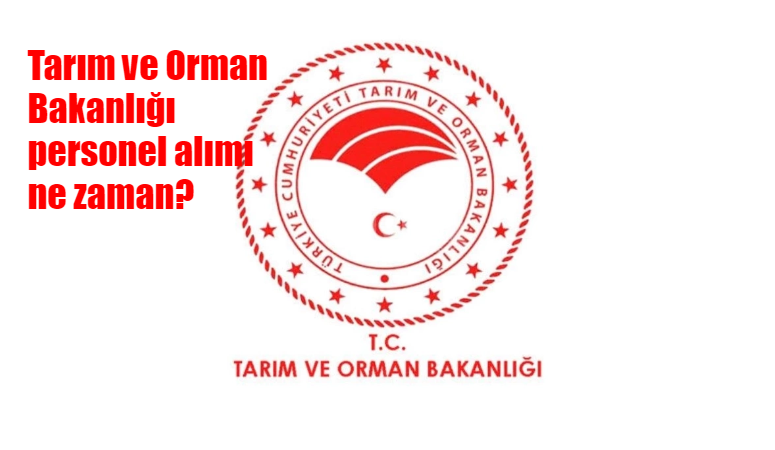 Tarım ve Orman Bakanlığı’nın