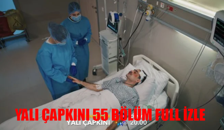 Yalı Çapkını 55 Bölüm İzle Full HD Tek Parça! Star TV Yalı Çapkını Son Bölümünü Tek Parça İzle! Yalı Çapkını 55. Bölüm İzle Youtube Tek Parça Kesintisiz