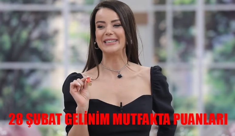 Gelinim Mutfakta 28 Şubat