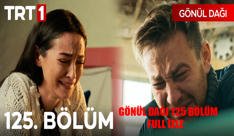 TRT1 Gönül Dağı YENİ BÖLÜM Full İzle! Gönül Dağı 125 Bölüm Tek Parça İzle! Gönül Dağı Son Bölüm İzle Youtube! TRT1 Gönül Dağı 125. Bölüm