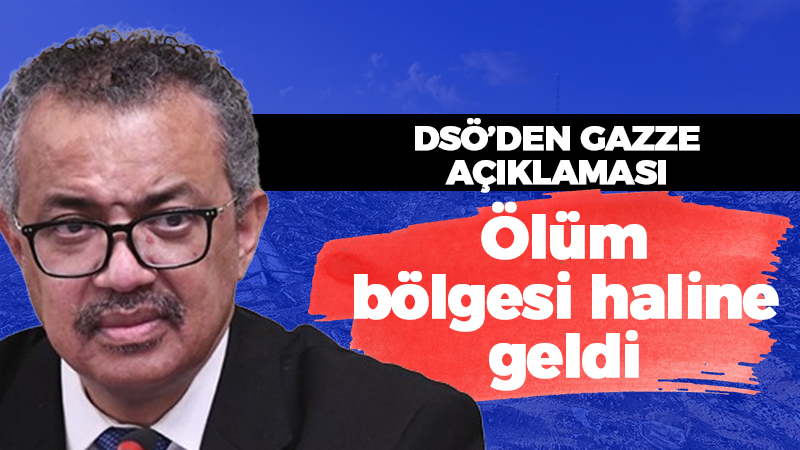 Dünya Sağlık Örgütü Gazze'de