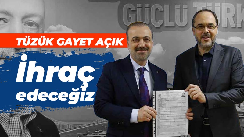 AK Parti Hüseyin Ayaz’ı ihraç ediyor!