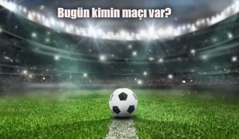 Bugün kimin maçı var 4 Şubat 2024 Pazar? Maçlar hangi kanalda?