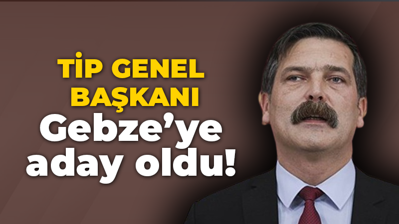 TİP Genel Başkanı Erkan