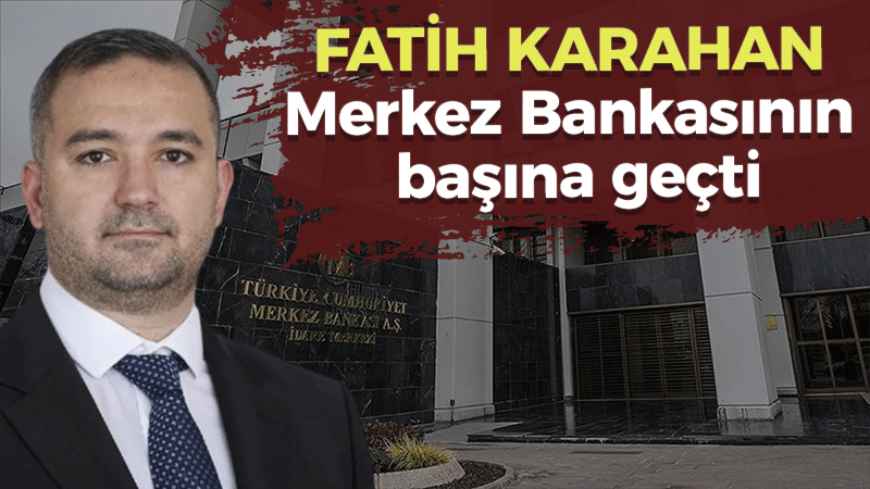 Merkez Bankası Başkanı Fatih Karahan oldu, Fatih Karahan kimdir, nereli, kaç yaşında?