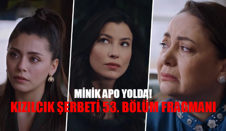 Kızılcık Şerbeti 53. Bölüm Fragmanı ŞOK ETTİ: Show TV Kızılcık Şerbeti Fragman 53 Bölüm Fragmanı Alev Abdullah’tan Hamile! Junior Apo Yolda