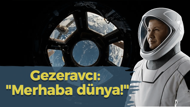 Gezeravcı: “Merhaba dünya!”