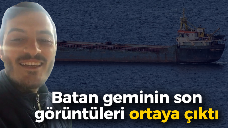 Batan geminin son görüntüleri ortaya çıktı