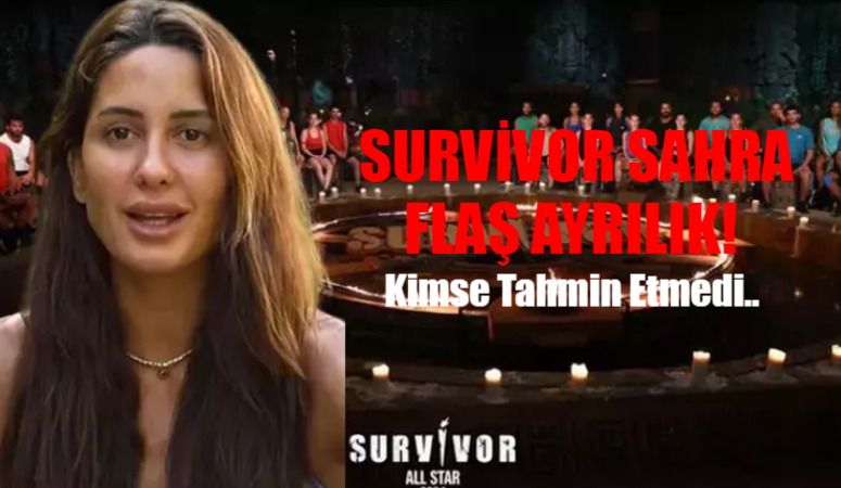 Survivor Sahra ŞOK AYRILIK: Survivor Sahra Elendi Mi Ortaya Çıktı! Survivor All Star 2024 Sahra Işık Ayrılıyor Mu? Survivor Sahra Neden Yok Meğer…