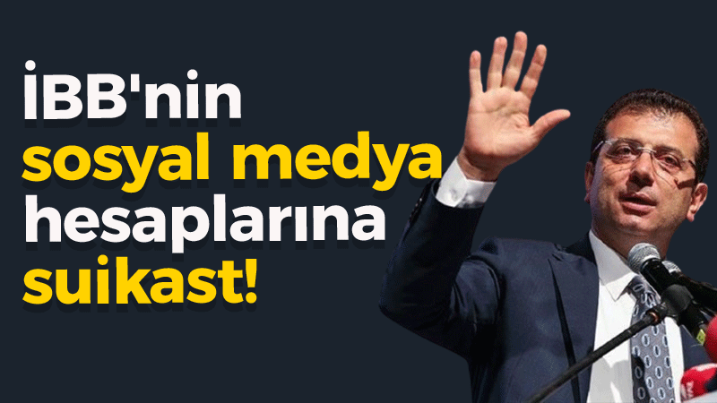 İBB’nin sosyal medya hesaplarına suikast düzenlendi!