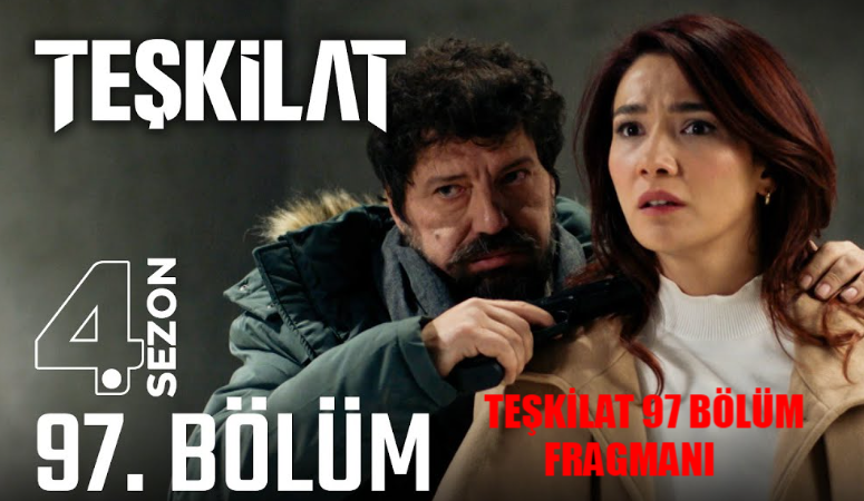 Teşkilat 97 Bölüm Fragmanı YAYINDA: TRT1 Teşkilat 97. Bölüm Neler Olacak? Teşkilat Yeni Bölüm Fragmanı