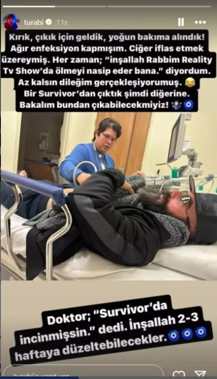 Survivor Turabi yoğun bakıma alındı! ‘Az kalsın dileğim gerçekleşiyormuş’ - Resim : 1