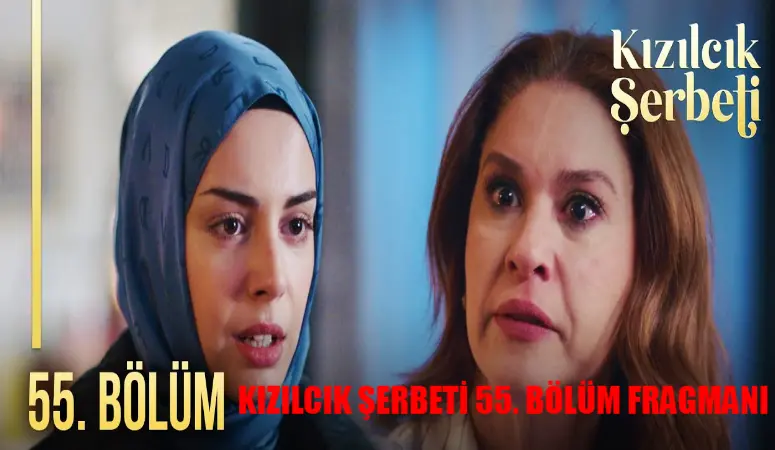 Tüm Türkiye Bu Sahneyi Bekliyordu KIZILCIK ŞERBETİ 55 Bölüm Fragmanı GELDİ: Kıvılcım Tesettüre Giren Çimen’i Paraladı! Kızılcık Şerbeti Yeni Bölüm Eski Baldız Yeni Yenge Oldu