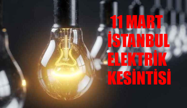 11 Mart İstanbul Elektrik Kesintisi: Silivri, Sarıyer, Eyüpsultan, Küçükçekmece Elektrik Kesintisi Ne Zaman Bitecek? BEDAŞ AYEDAŞ Kesinti Sorgulama