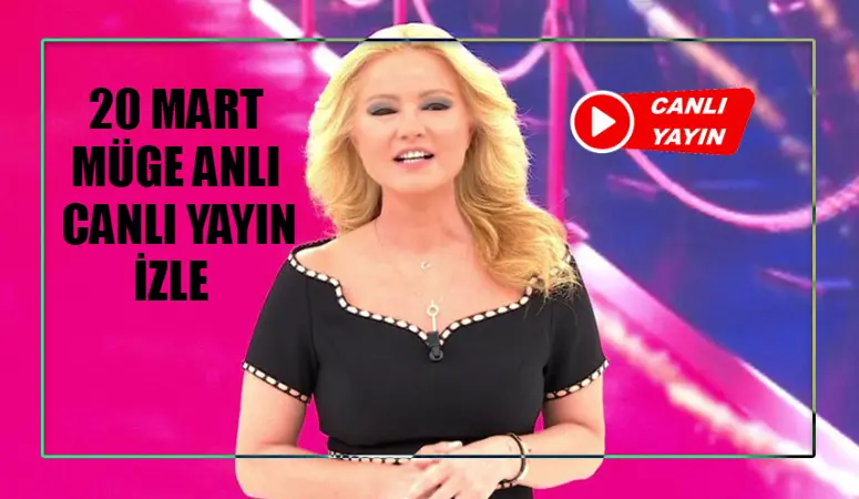 ATV CANLI YAYIN İZLE 2024 BUGÜN MÜGE ANLI EKRANI: 20 Mart Müge Anlı Canlı İzle BUGÜN! Müge Anlı Son Bölüm İzle Youtube Tek Parça