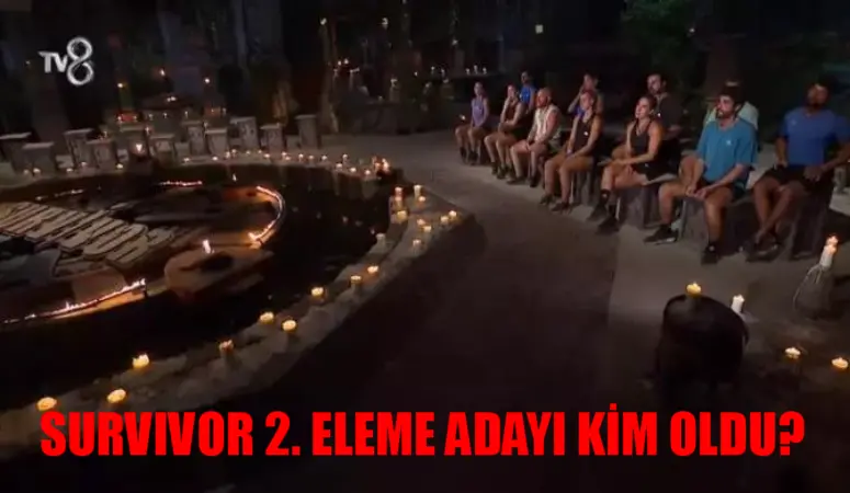 SURVIVOR 2. ELEME ADAYI BELLİ OLDU: Survivor Kim Kazandı 24 Mart? Survivor İkinci Eleme Adayı Kim? 24 Mart Survivor