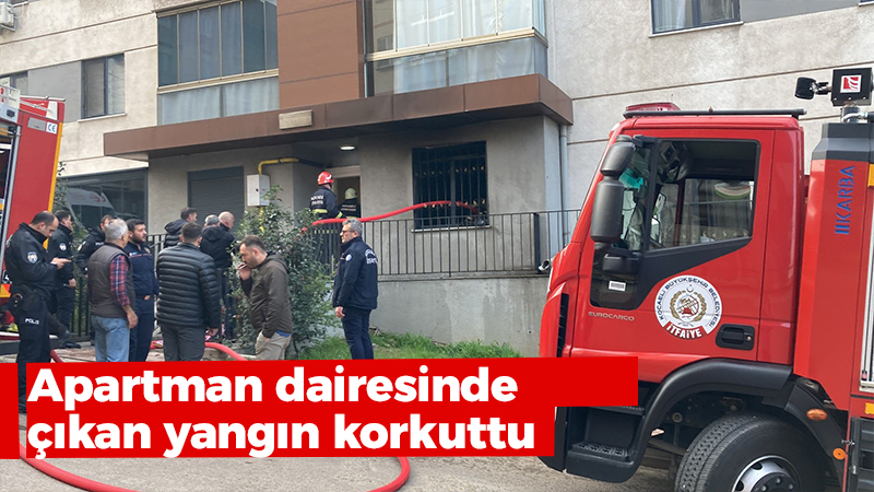 Apartman dairesinde çıkan yangın korkuttu