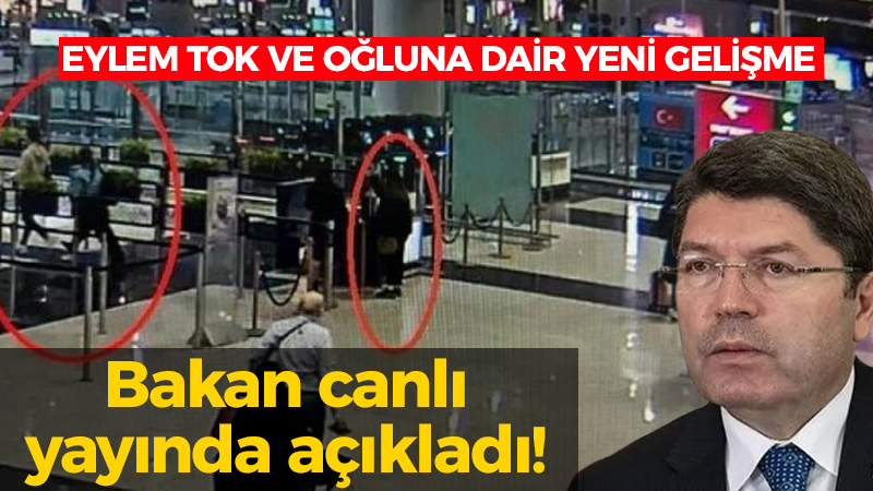 Eylem Tok ve oğluna dair yeni gelişme: Bakan canlı yayında açıkladı!