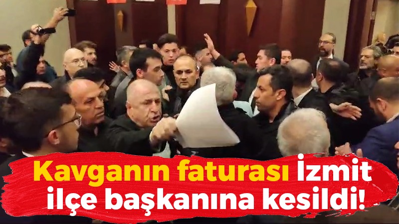 Kavganın faturası İzmit ilçe başkanına kesildi! Görevden alındı