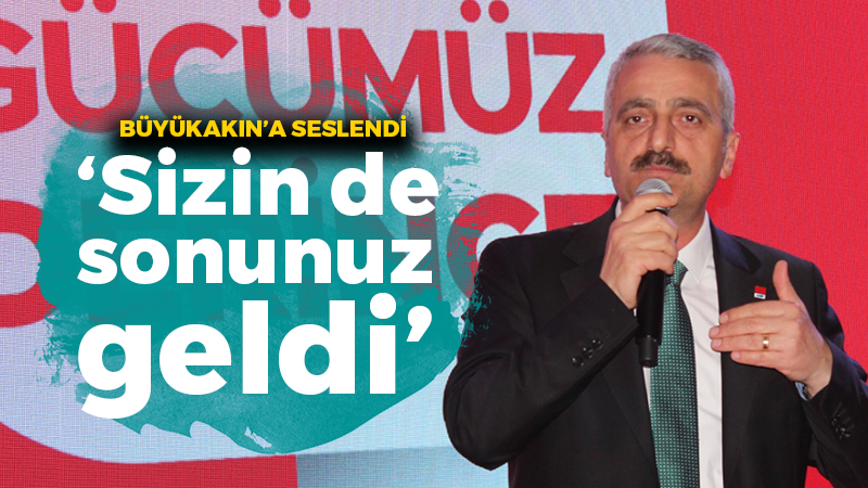 Atasoy Bilgin Tahir Büyükakın’a seslendi: Sizin de sonunuz geldi