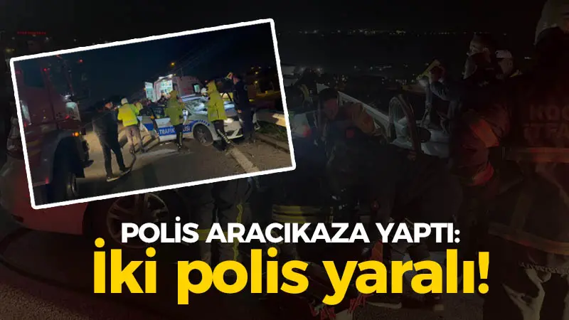 Polis aracı bariyere çarptı: İki polis yaralandı!