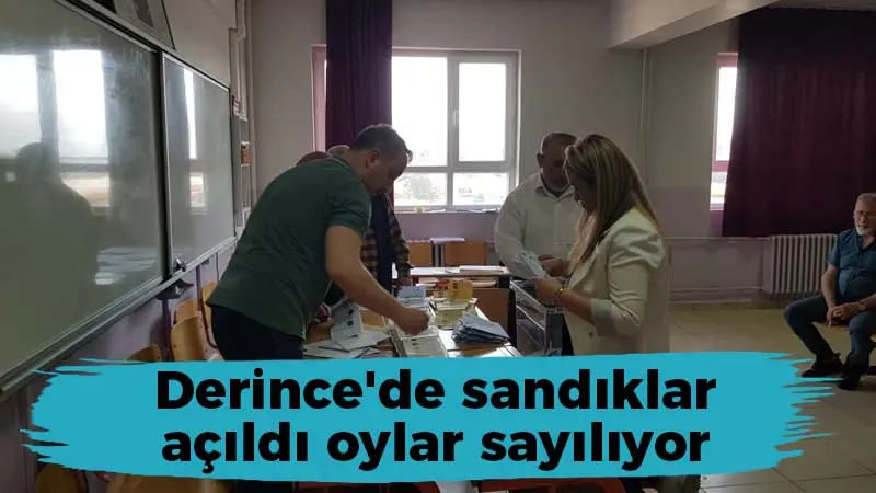 Derince’de sandıklar açıldı oylar sayılıyor 