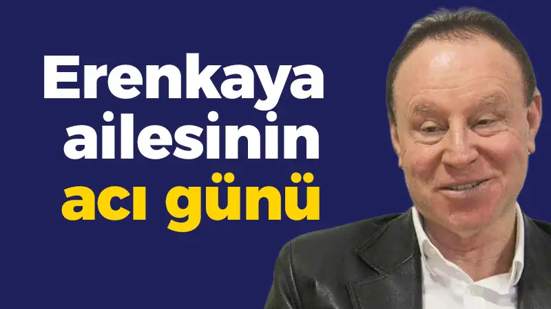 Erenkaya ailesinin acı günü