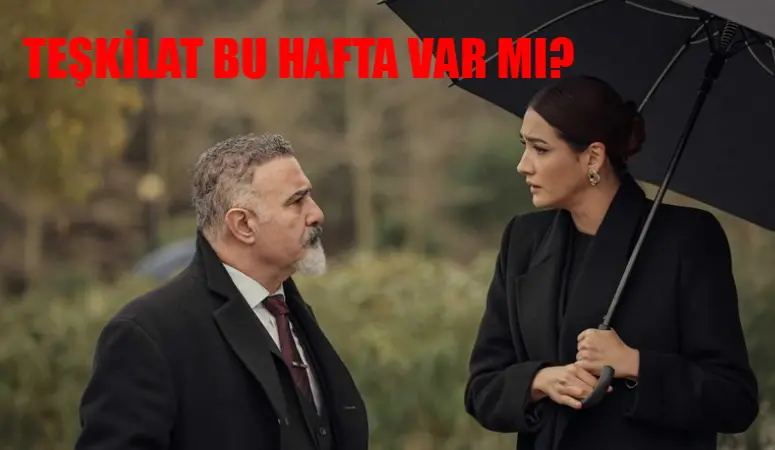 Teşkilat Bu Hafta Var Mı 31 Mart Pazar? TRT1 Teşkilat 102 Bölüm Fragmanı Neden Yayınlanmadı? Teşkilat Yeni Bölüm Ne Zaman?