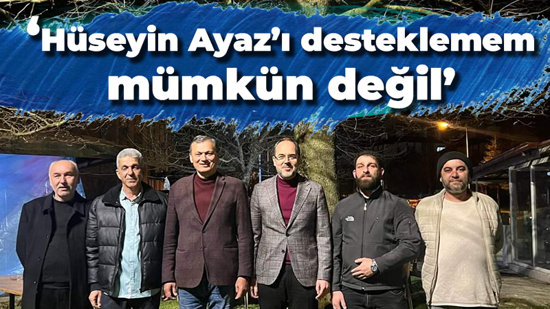 CHP’li İrfan Keskin: Hüseyin Ayaz’ı desteklemem mümkün değil