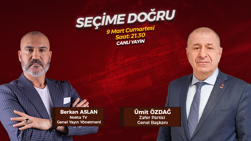 Ümit Özdağ Nokta TV’de Berkan Aslan’ın konuğu oluyor