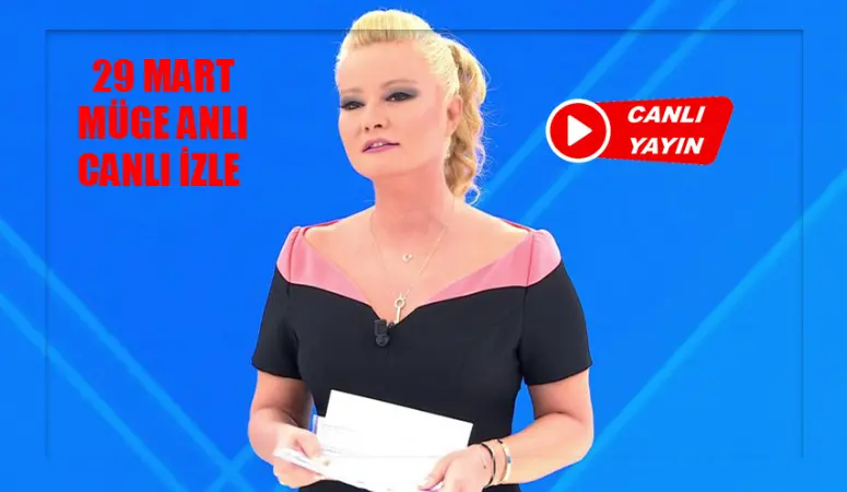 MÜGE ANLI 29 MART CUMA CANLI İZLE: ATV Canlı Yayın İzle 2024 Bugün Müge Anlı Tatlı Sert! Müge Anlı Bugünkü Yayın Tekrarı İzle Youtube