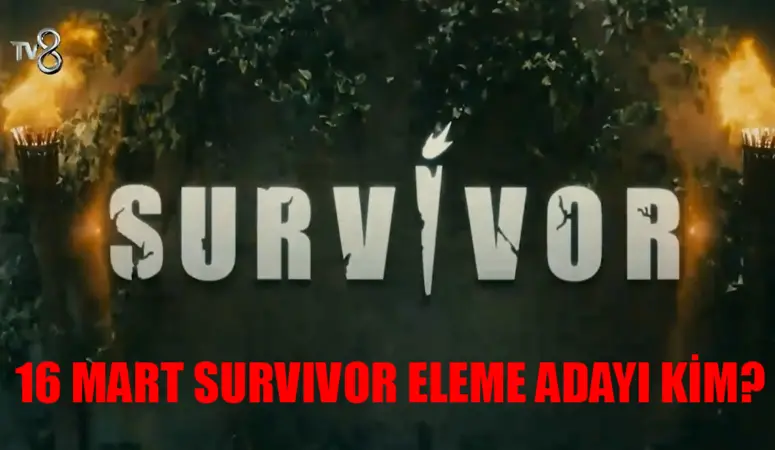 SURVİVOR ELEME ADAYI 16 MART CUMARTESİ: 16 Mart Survivor Dokunulmazlık Kim Kazandı? 16 Mart Survivor Eleme Adayı Kim Oldu?