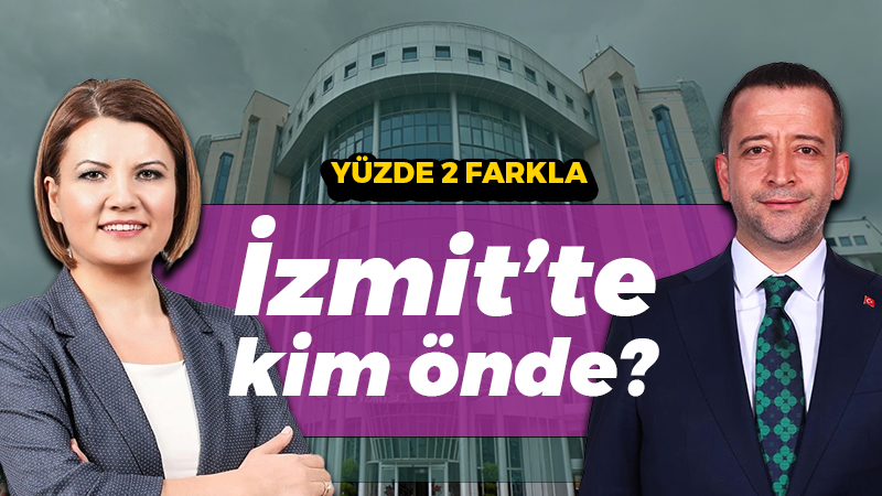 İzmit’te kim önde? Fatma Kaplan Hürriyet mi, Muharrem Tutuş mu?