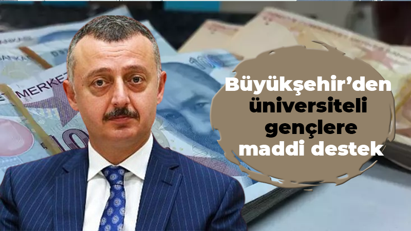 Büyükşehir’den üniversiteli gençlere maddi destek