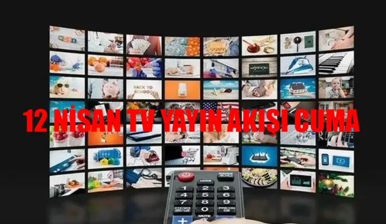 12 Nisan TV yayın