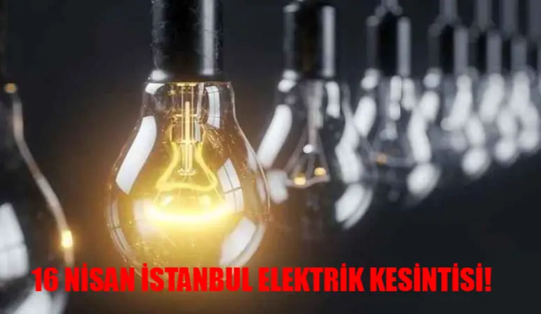 16 NİSAN ELEKTRİK KESİNTİSİ İSTANBUL SON DAKİKA: Bağcılar, Silivri, Esenyurt Elektrik Kesintisi Ne Zaman Bitecek? BEDAŞ Elektrik Kesintisi