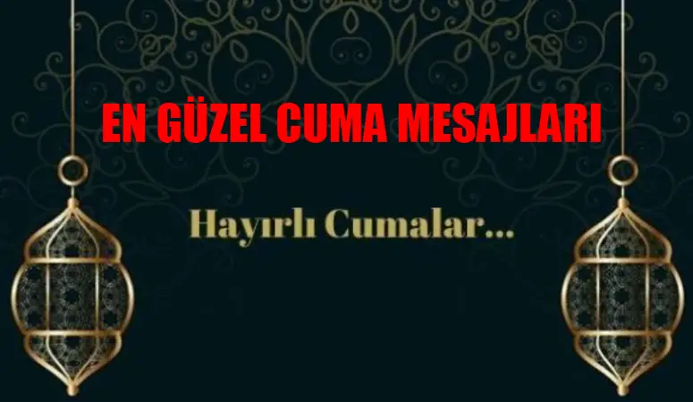 26 NİSAN CUMA MESAJLARI EN GÜZELLERİ 2024: Hiç Görülmemiş Cuma Mesajları! Cuma Mesajları 2024 Yeni Resimli! Cuma Mesajı Dualı Ayetli