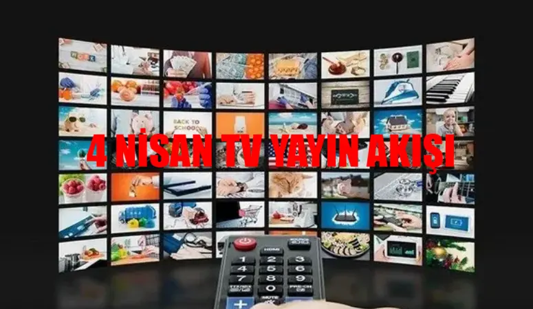 4 NİSAN PERŞEMBE TV YAYIN AKIŞI 2024: Bugün Hangi Diziler Var Perşembe? Star TV, ATV, TV8, TRT 1, Show TV, Fox, Kanal D Yayın Akışı 4 Nisan