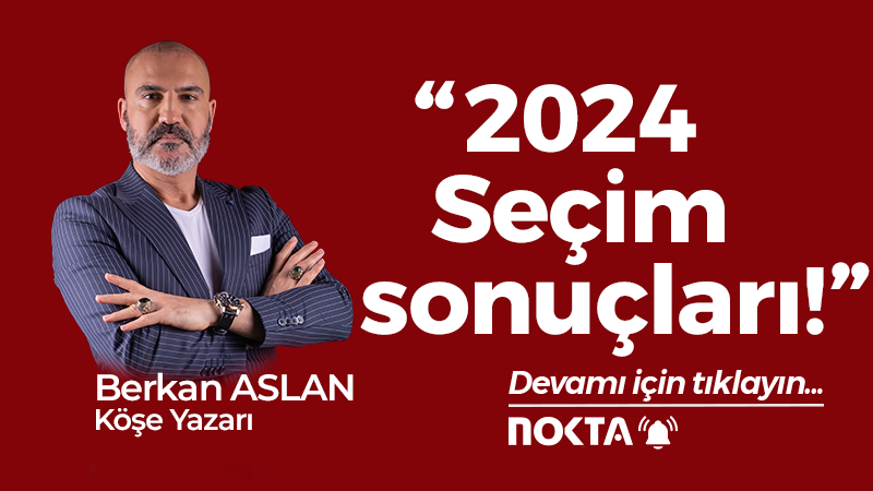 2024 Seçim sonuçları!