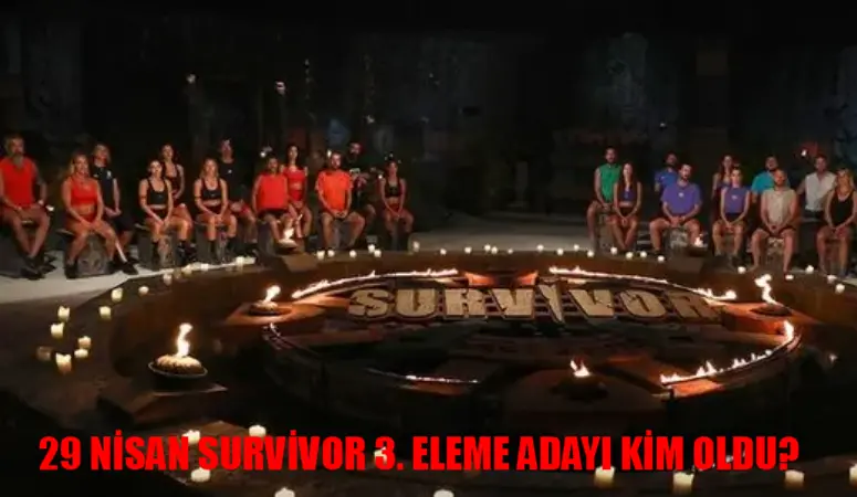 SURVİVOR 3. ELEME ADAYI 29 NİSAN PAZARTESİ BELLİ OLDU! 29 Nisan Survivor Dokunulmazlık Kim Kazandı? 29 Nisan Survivor Eleme Adayı Kim?