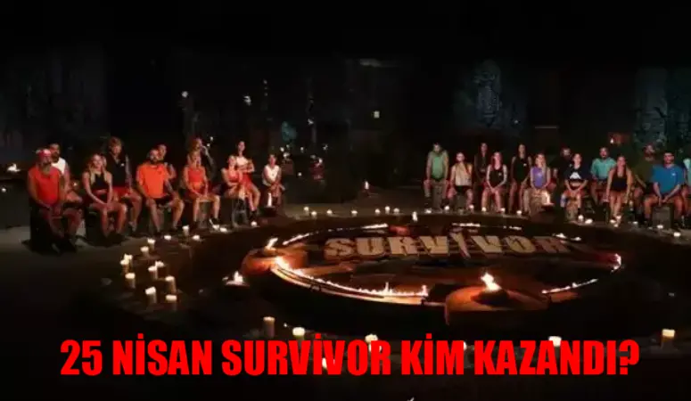 SURVİVOR ELEME ADAYLARI: 25 Nisan Survivor Dokunulmazlığı Kim Kazandı? Survivor Kim Aday Oldu 25 Nisan?