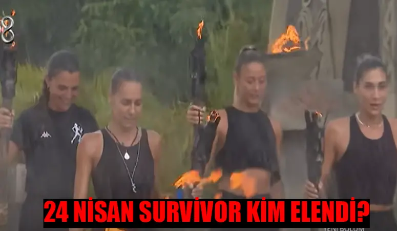 SURVİVOR ELENEN İSİM 24 NİSAN 2024 ÇARŞAMBA: 24 Nisan Survivor Kim Elendi? TV8 Survivor Düello Kim Kazandı? Berna, Damla, Merve, Aleyna Kim Elendi?