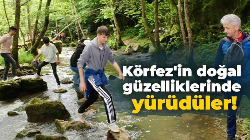 Körfez'in doğal güzelliklerinde yürüyüş