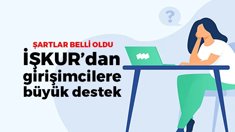 İŞKUR işini kurmak isteyen